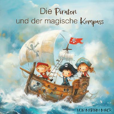 Die Piraten und der magische Kompass