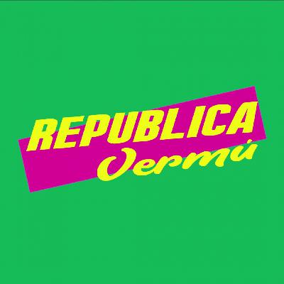 República Vermú | Olor a cuello (9/11/22) República Vermú | Olor a cuello (9/11/22)