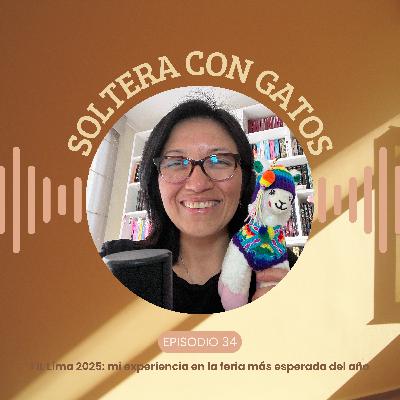 034 - FIL Lima 2025: mi experiencia en la feria más importante del año
