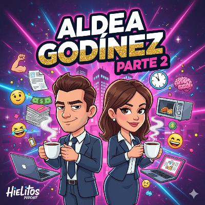 ALDEA GODINEZ PARTE 2 ALDEA GODINEZ PARTE 2