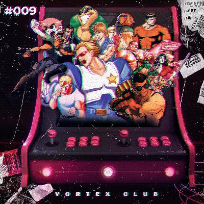 Vortex Club #09 - Beat 'em Up: A Fina Arte da Porradaria Infinita Vortex Club #09 - Beat 'em Up: A Fina Arte da Porradaria Infinita