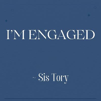 I'm Engaged - Tory