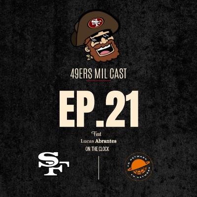 Ep. 21 PÓS JOGO: Sem Purdy, sem problema (feat. Lucas Abrantes - On the Clock)