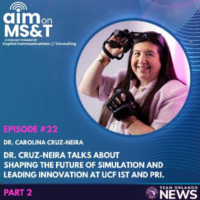 Part 2: Dr. Cruz-Neira talks about Shaping the Future of Simulation and Leading Innovation at UCF IST and PRI.