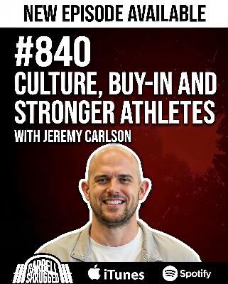 Culture, Buy-in and Stronger Athletes with Jeremy Carlson, Doug Larson, Travis Mash & Dr. Mike Lane #840 Culture, Buy-in and Stronger Athletes with Jeremy Carlson, Doug Larson, Travis Mash & Dr. Mike Lane #840