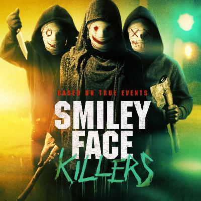 Episode 22 - Smiley Face Killers (2020) Episode 22 - Smiley Face Killers (2020)