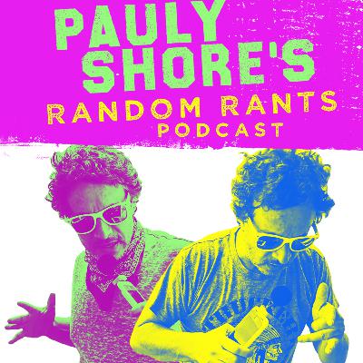 Mike Binder: The Comedy Store Documentary Director | Pauly Shore's Random Rants #157 Mike Binder: The Comedy Store Documentary Director | Pauly Shore's Random Rants #157