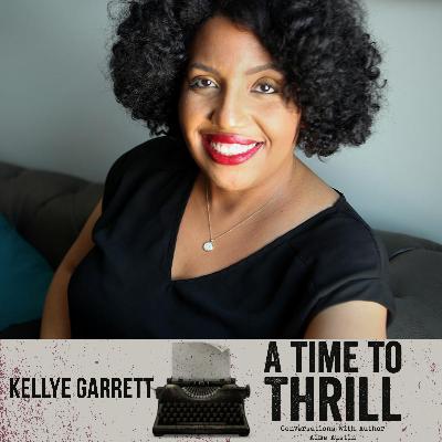 Episode 49: A Time to Thrill – Conversation with Aime Austin – featuring Kellye Garrett