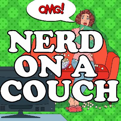 Nerd on a Couch: Episode 1