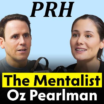 Oz Pearlman: How to Be More Confident, Memorable, and Impossible to Ignore