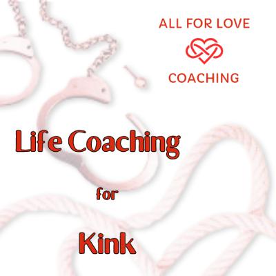 Life Coaching for Kink