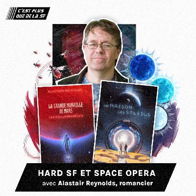 Hard Science-Fiction & Space Opera - Alastair Reynolds #273 Hard Science-Fiction & Space Opera - Alastair Reynolds #273