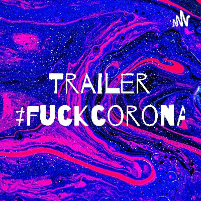 Trailer #fuckcorona (Trailer)