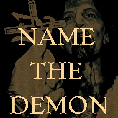 89. Name The Demon With Danny Bohnen and Jessie Nerud.