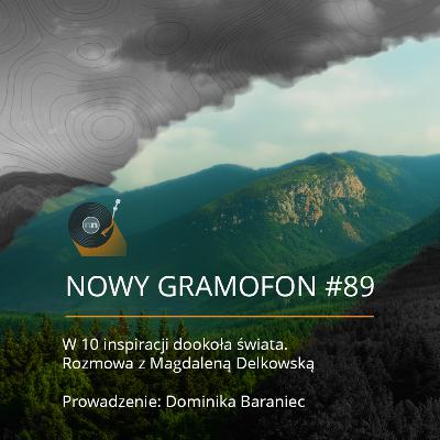 #89 | W 10 inspiracji dookoła świata. Rozmowa z Magdaleną Delkowską
