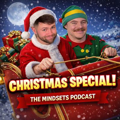 Christmas Special | MindSets Podcast | Episode 72