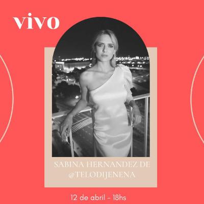35 - Charlas con Emprendedoras: Sabina Hernández de @telodijenena