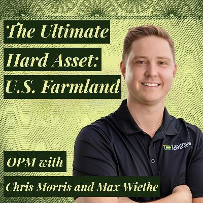 The Ultimate Hard Asset: American Farmland and The 300-Year Water Supply Hidden Underneath It | Chris Morris LandFund Partners