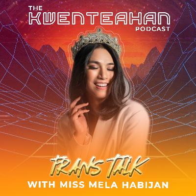 Trans Talk ft. Miss Mela Habijan