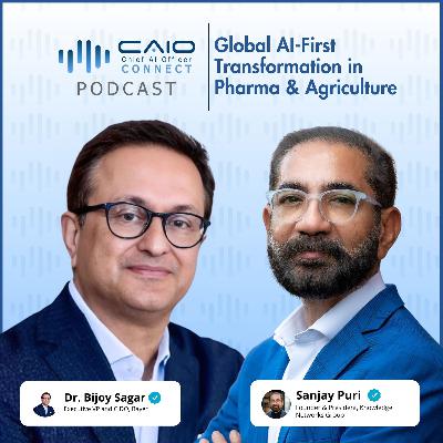 Dr. Bijoy Sagar on Leading Bayer’s Global AI-First Transformation in Pharma & Agriculture | CAIO Connect Podcast
