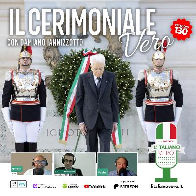 130 – Il Cerimoniale Vero con Damiano Iannizzotto 130 – Il Cerimoniale Vero con Damiano Iannizzotto