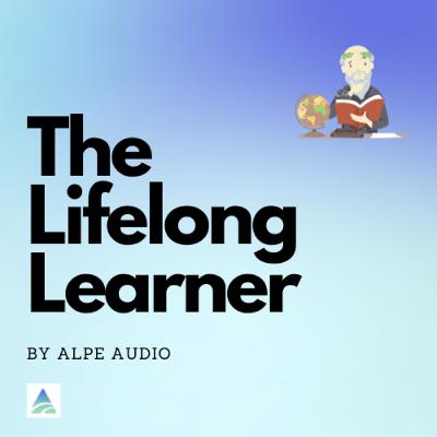 Welcome to the Lifelong Learner podcast! Welcome to the Lifelong Learner podcast!