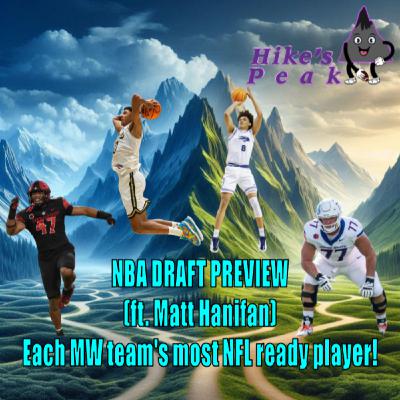 NBA DRAFT PREVIEW (ft. Matt Hanifan)! Each MW team's most NFL ready player!