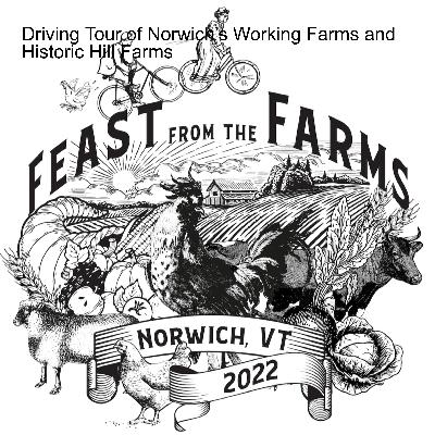 Driving Tour of Norwich’s Working Farms and Hill Farms Driving Tour of Norwich’s Working Farms and Hill Farms