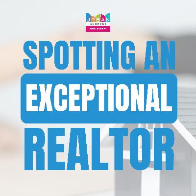 Going from Mediocre to Exceptional as a Realtor Going from Mediocre to Exceptional as a Realtor