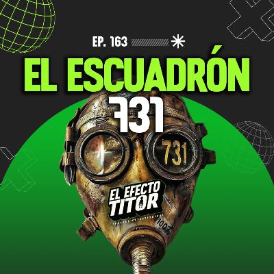 E163. El escuadrón 731