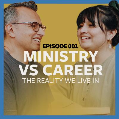 Ministry vs. Career: The Reality We Live In • Ilse Marquez
