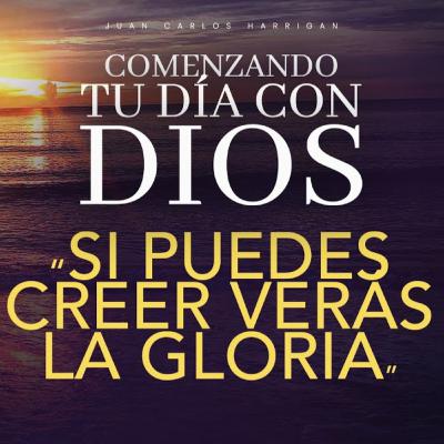 Si Puedes Creer Verás La Gloria De Dios
