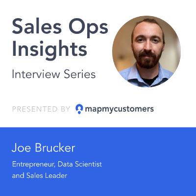 Sales Ops Insights Series: Interview with Joe Brucker