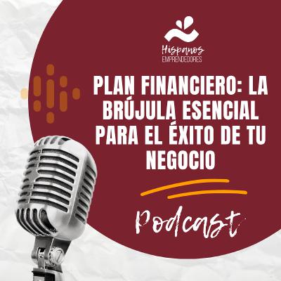 Plan Financiero: La Brújula Esencial para el Éxito de tu Negocio