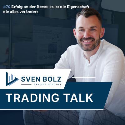 #70: Börsenerfolg: die Eigenschaft braucht es! #70: Börsenerfolg: die Eigenschaft braucht es!