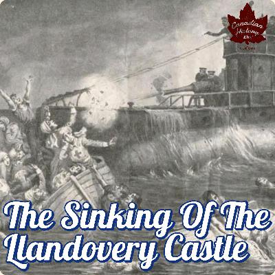 North Atlantic Tragedy: The Sinking of the Llandovery Castle