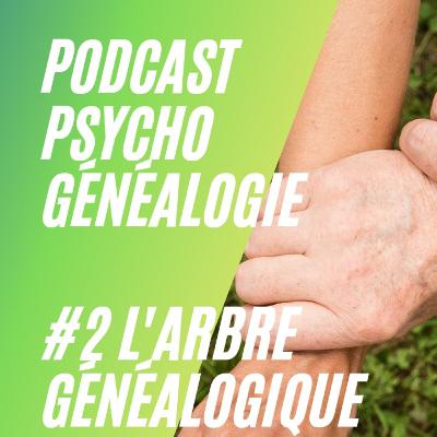 La psychogénéalogie, l'arbre généalogique et son importance