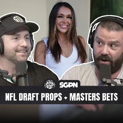 NFL Draft Props + Masters Bets + Russini Vrabel (Ep. 2536) NFL Draft Props + Masters Bets + Russini Vrabel (Ep. 2536)