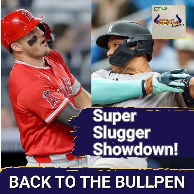 Back to the Bullpen | New York Yankees Battle as Mike Trout and Aaron Judge SLUG Home Runs