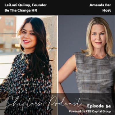 Be The Change You Want To See with LeiLani Quiary