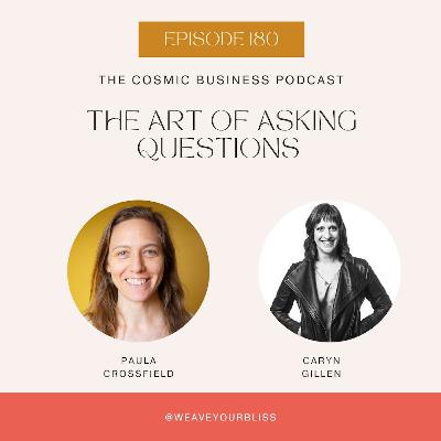 180: The Art of Asking Questions with Caryn Gillen