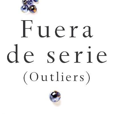 Fuera de Serie (Outliers) - Audio Resumen