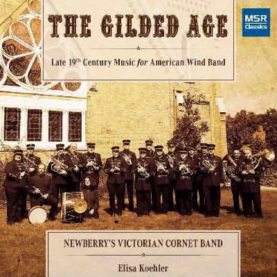 Album Review - "The Gilded Age",  Newberry's Victorian Cornet Band