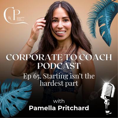 65. Starting isn't the hardest part