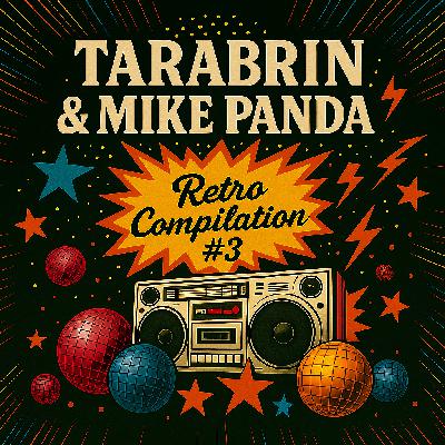 TARABRIN &  MIKE PANDA Retro Compilation #3