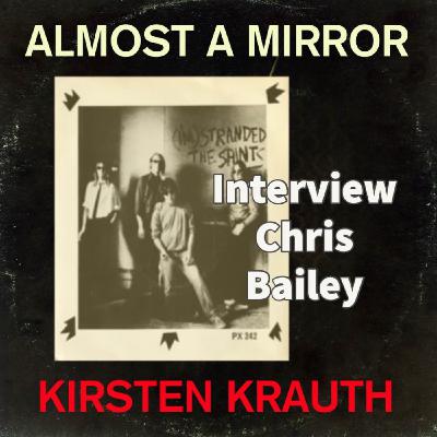 Bonus Episode - Interview Chris Bailey, The Saints