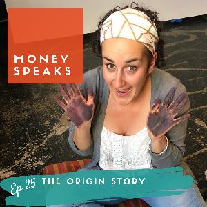 EP 25 // The Origin Story