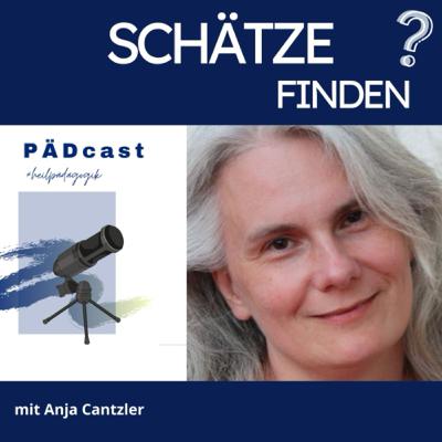 Wie finden wir Schätze, statt nach Fehlern zu fahnden, Anja Cantzler? Wie finden wir Schätze, statt nach Fehlern zu fahnden, Anja Cantzler?