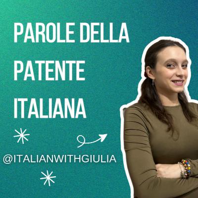 Parole della patente italiana - lingua italiana A2 - spazio totale di arresto, tempo di reazione, consentire, essere munito, motrice - "no stops, no comma programme" - @italianwithgiulia