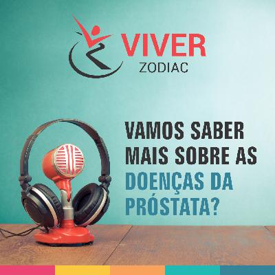 VAMOS SABER MAIS SOBRE AS DOENÇAS DA PRÓSTATA?